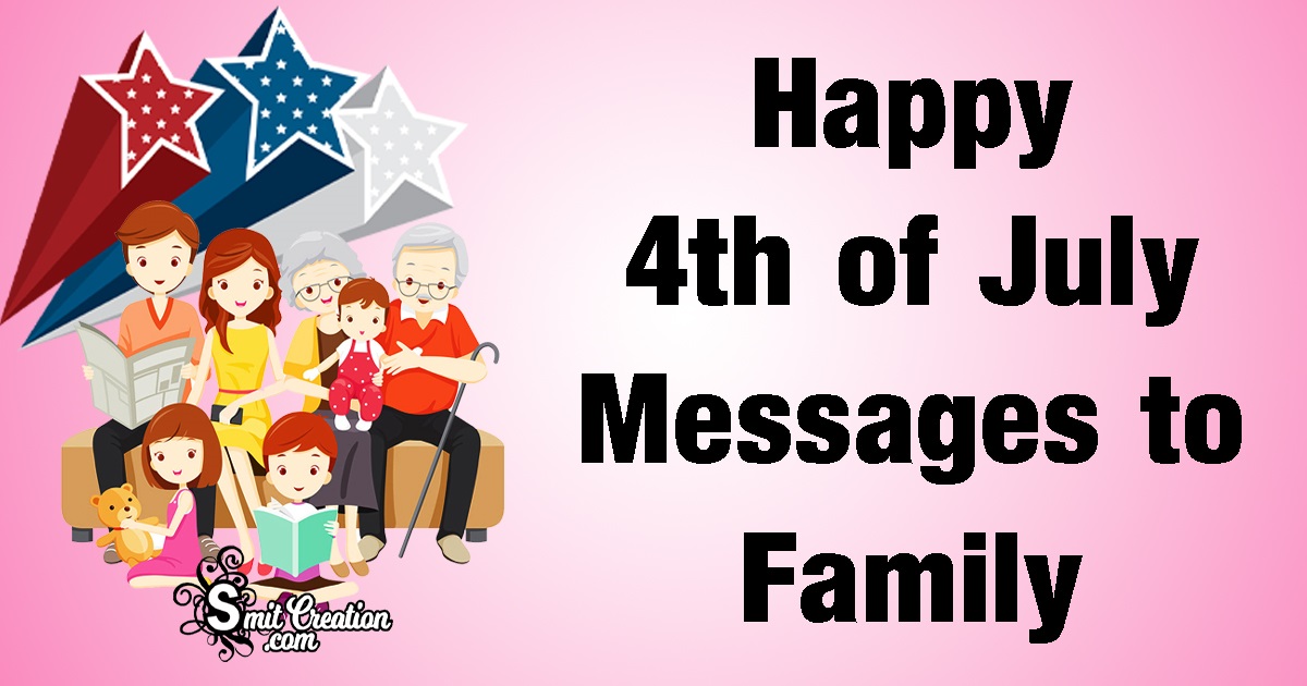 Happy 4th of July Messages to Family