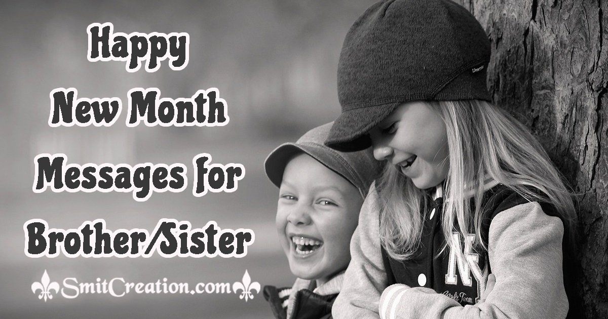 Happy New Month Messages for Brother/Sister