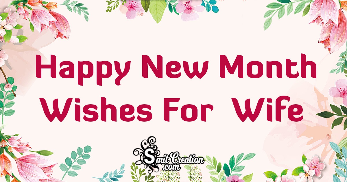 Happy New Month Wishes For Wife