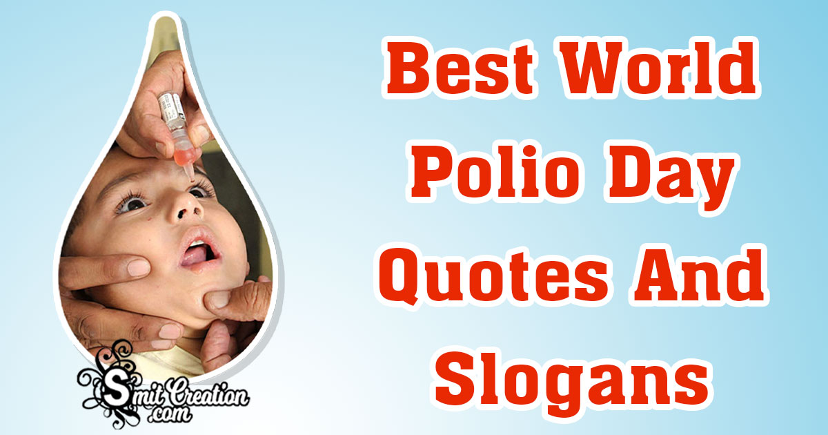 Best World Polio Day Quotes And Slogans