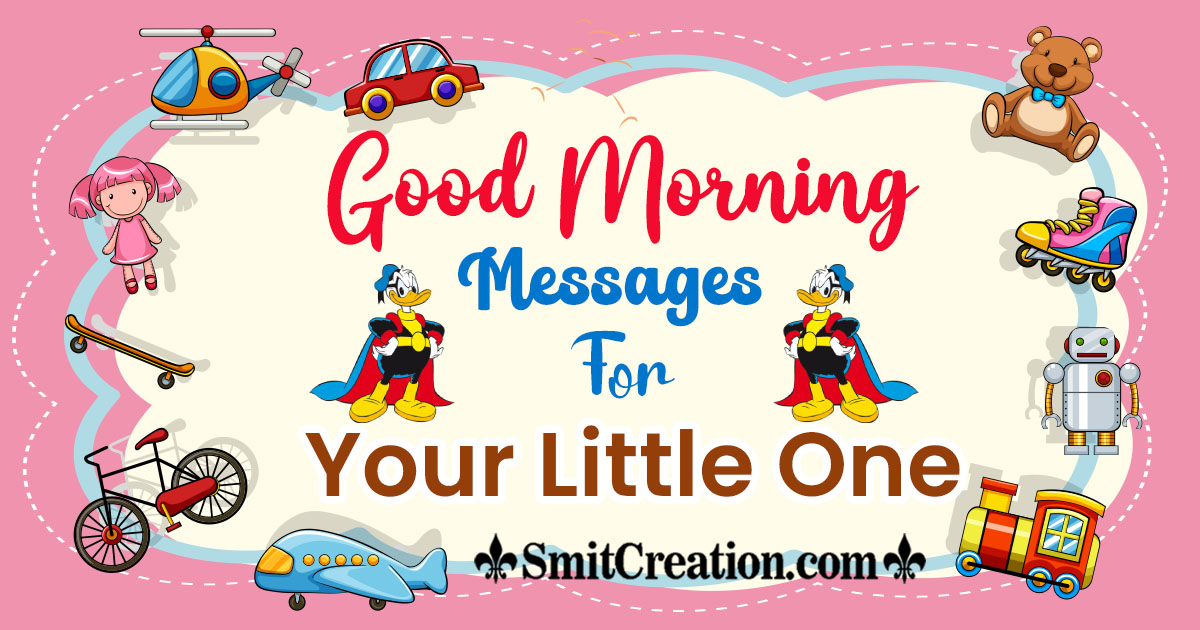 Good Morning Messages For Your Little One