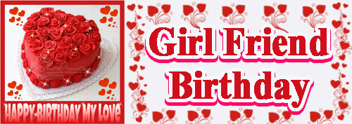 Birthday Wishes For Girl Friend