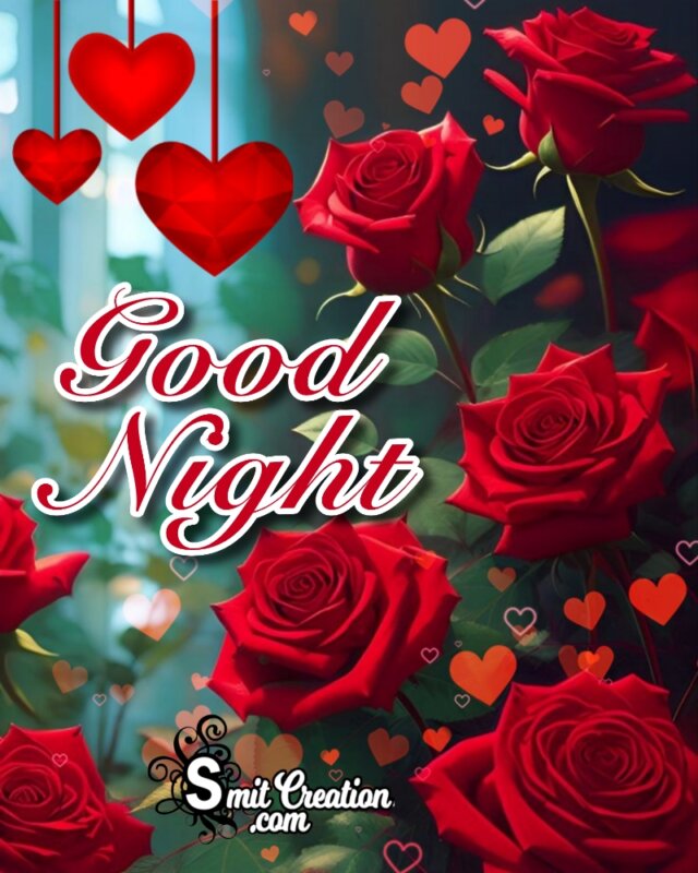 Good Night Roses