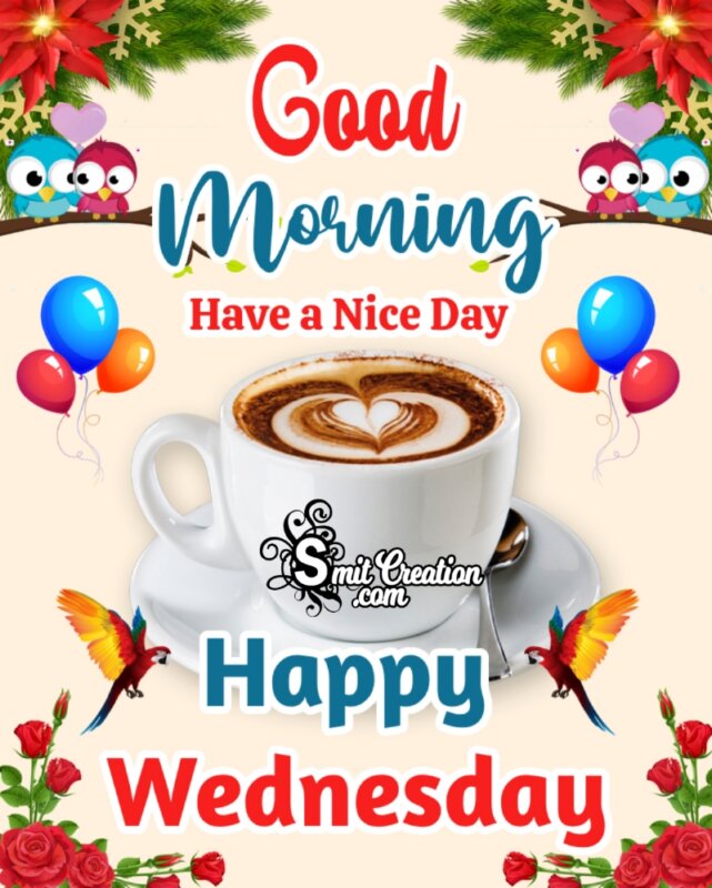 Happy+wednesday+have+a+nice+day