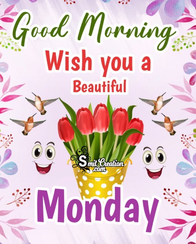 Wish You A Beautiful Monday