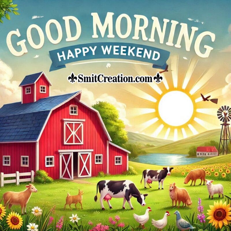 Good Morning Happy Weekend Images