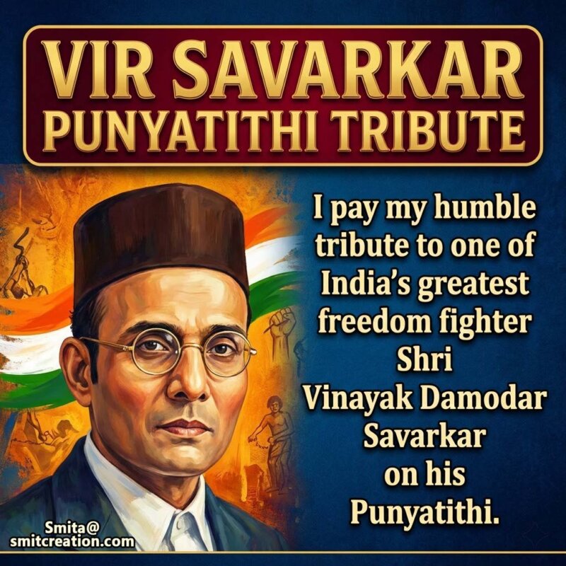 Tribute To Shri Vinayak Damodar Savarkar On His Punyatithi