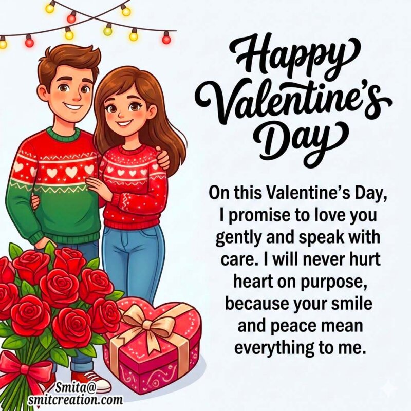 Valentine’s Day Promise Message for Boyfriend or Girlfriend to Never Hurt Their Feelings