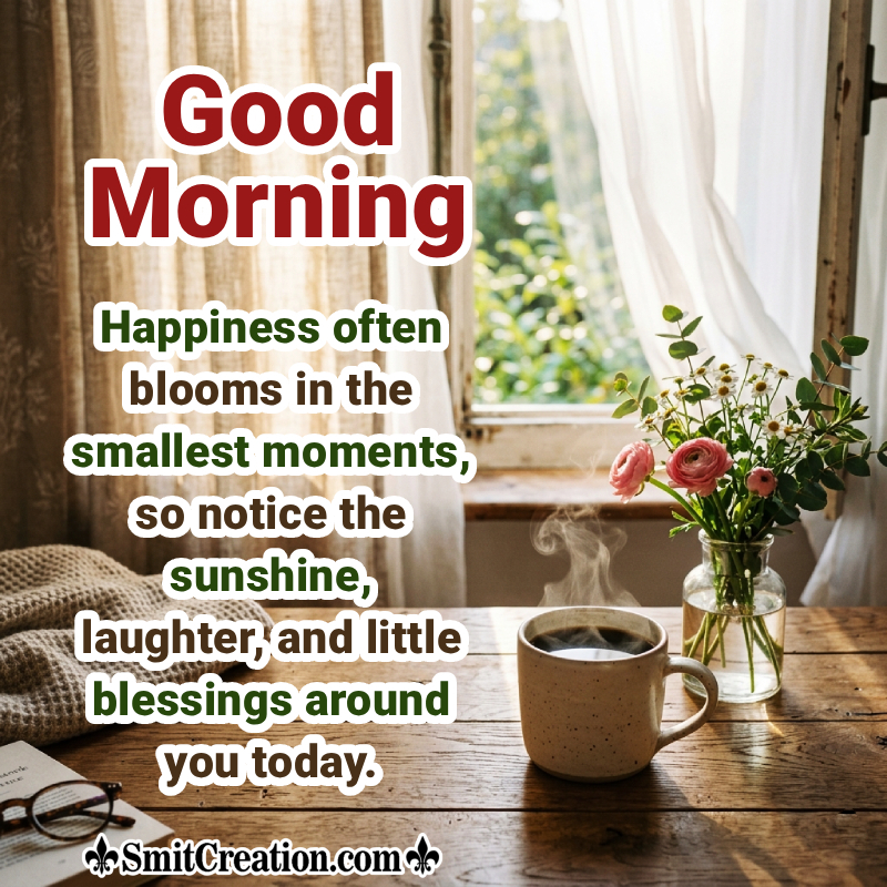 Good Morning Best Message With Coffee And Flowers