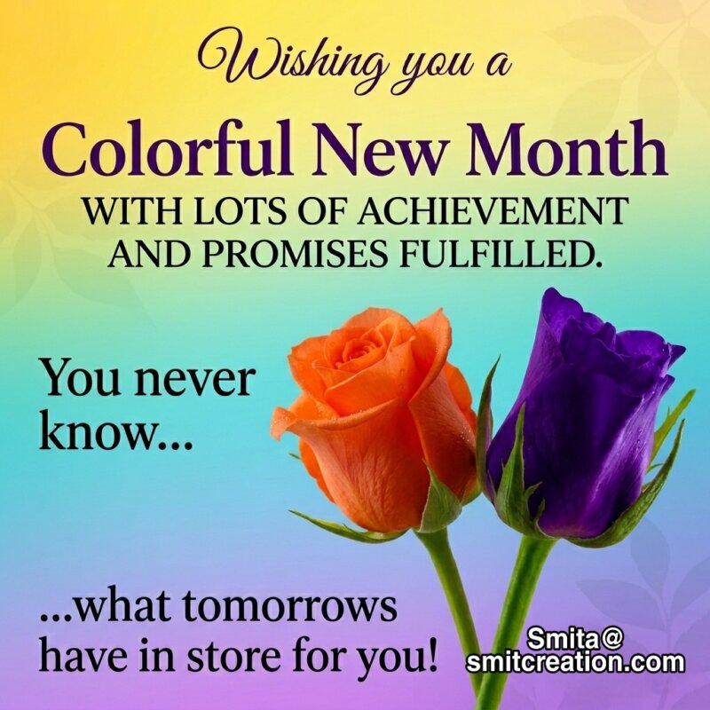Wishing You A Colorful New Month