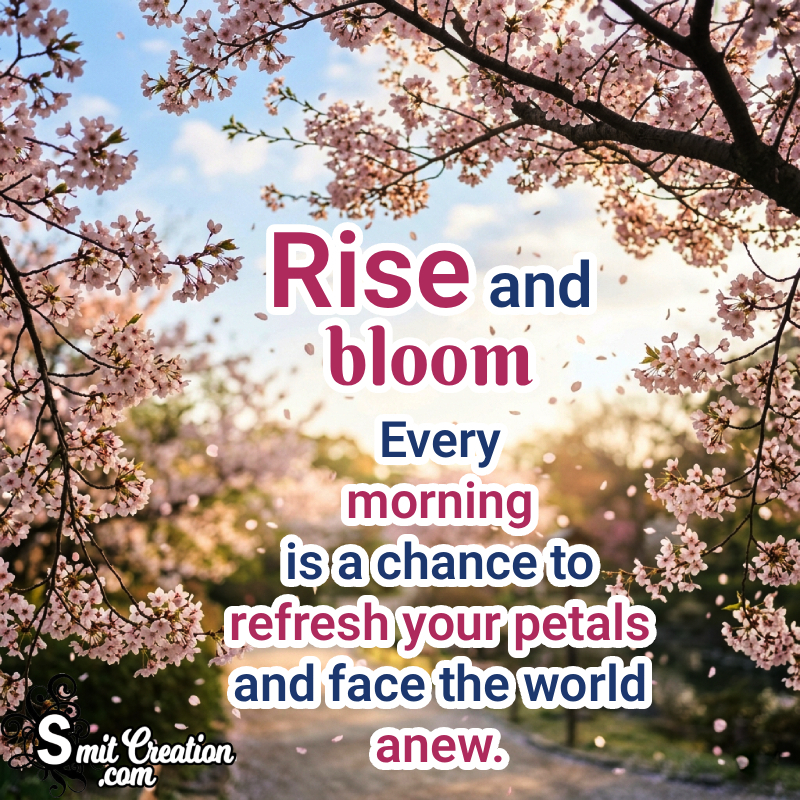 Wonderful Morning Quote About Flowers Image
