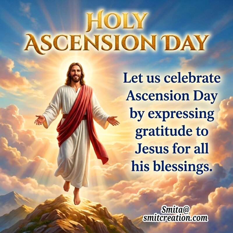 Holy Ascension Day By Expressing Gratitude
