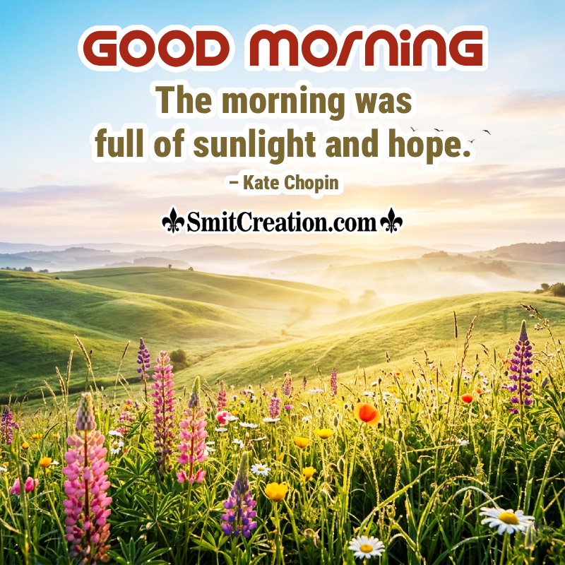 Good Morning Motivational Quote Lovely Photo