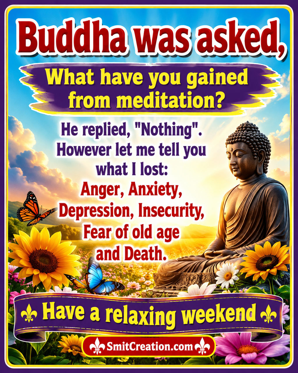 Buddha Was Asked What Have You Gain From Meditation