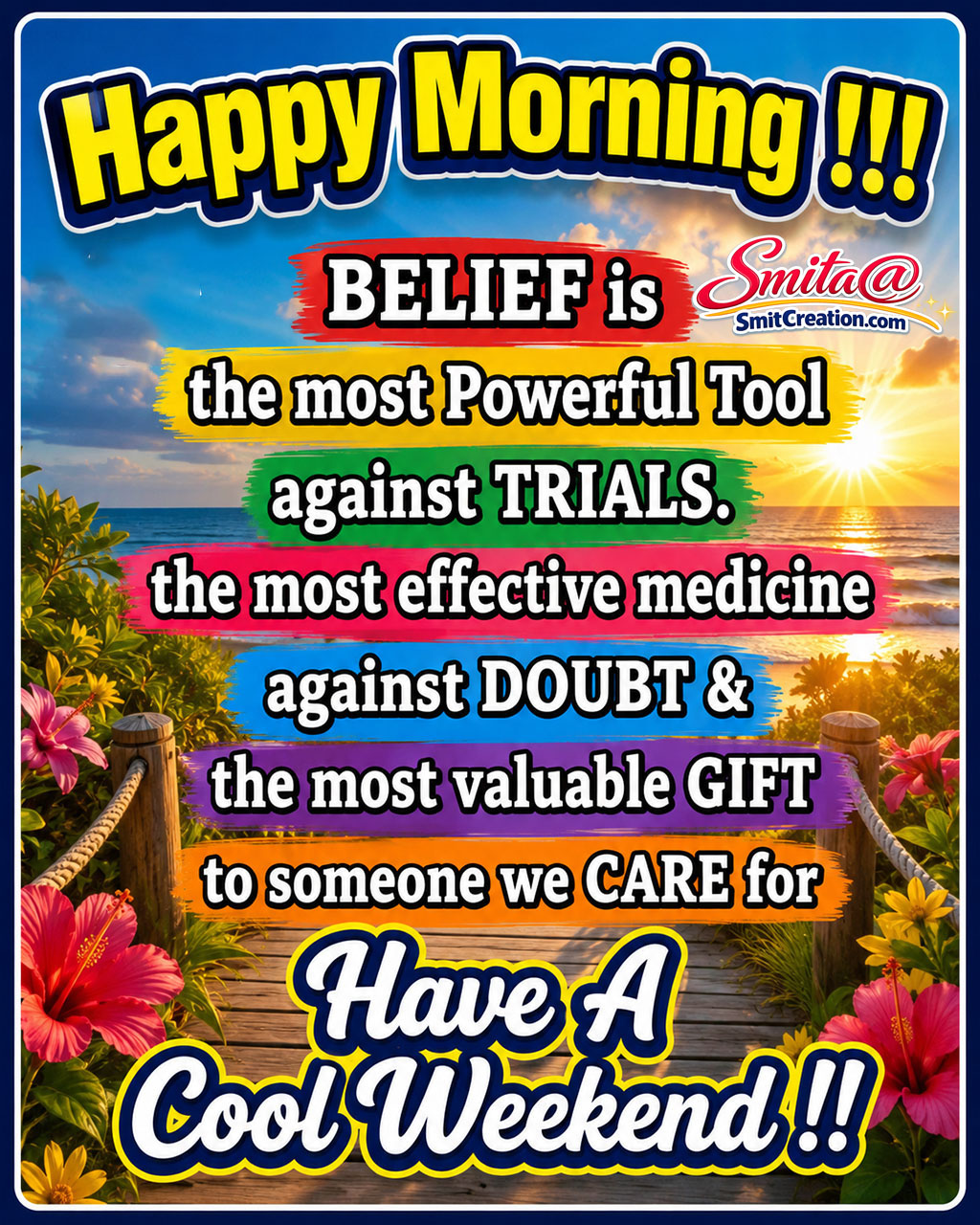 Happy Morning – Have A Cool Weekend !!