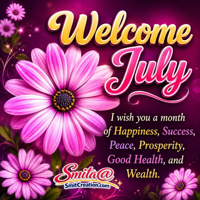 Welcome July Message Image